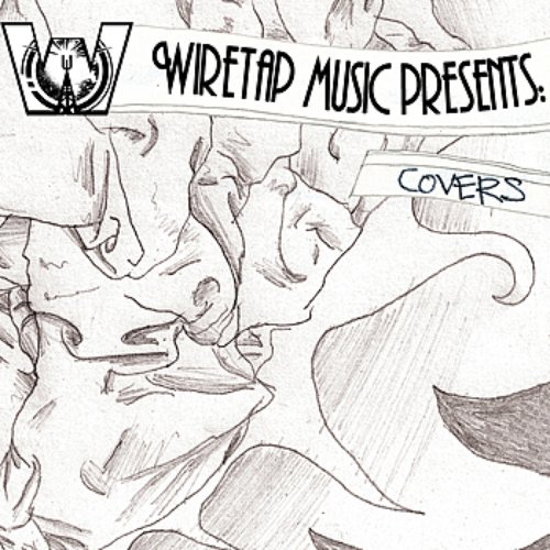 Wiretap Music Present: Covers