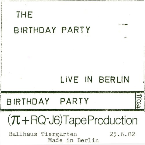1982-06-25: Ballhaus, Tiergarten, Berlin, Germany