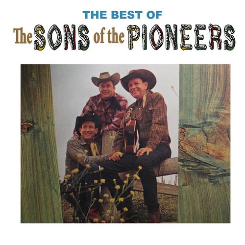 The Best of the Sons of the Pioneers