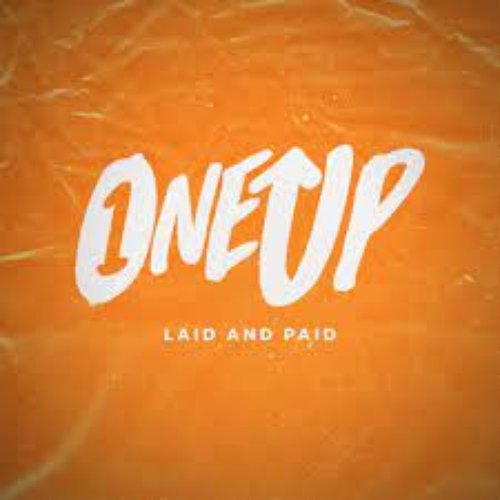 Laid and Paid - Single