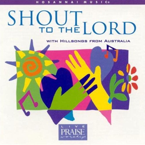 Shout to the Lord
