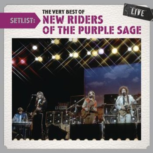 Setlist: The Very Best Of New Riders Of The Purple Sage LIVE