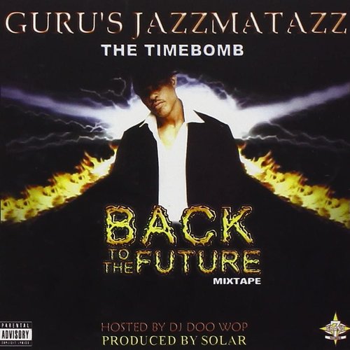 GURU's Jazzmatazz: Back To The Future - Mix Tape