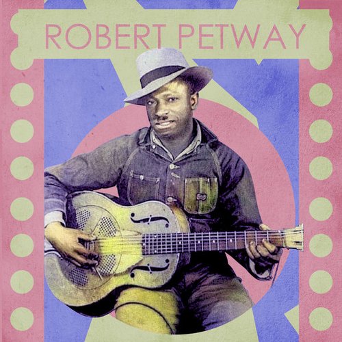 Presenting Robert Petway