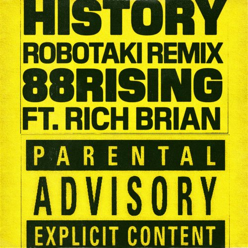 History (feat. Rich Brian) [Robotaki Remix] - Single