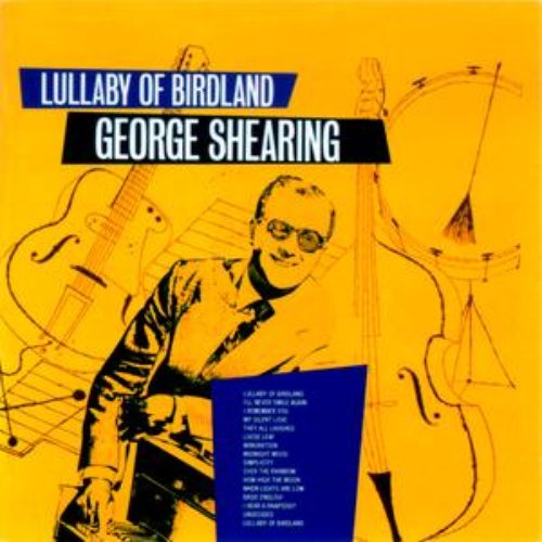 Lullaby Of Birdland — George Shearing | Last.fm