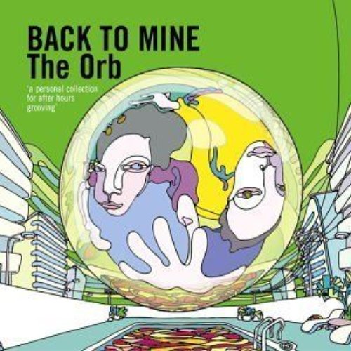 Back to Mine: The Orb