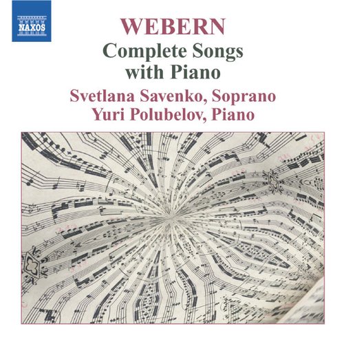 Webern: Complete Songs With Piano