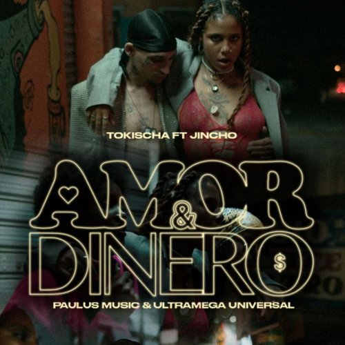 Amor & Dinero (feat. El Jincho)