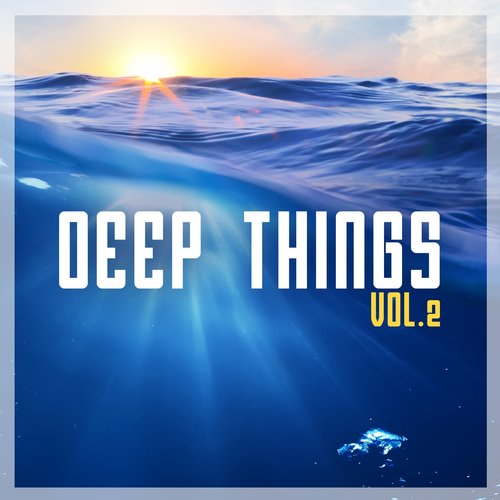 Deep Things, Vol. 2