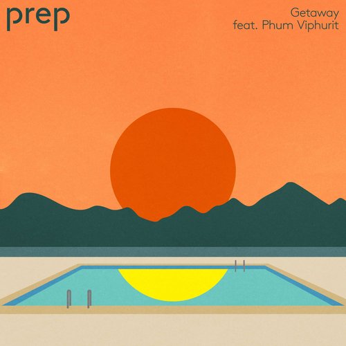 Getaway (feat. Phum Viphurit) - Single