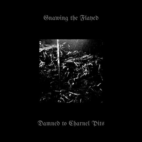 Damned to Charnel Pits