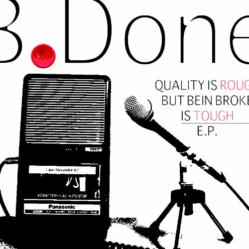 Quality is Rough But Bein Broke Is Tough