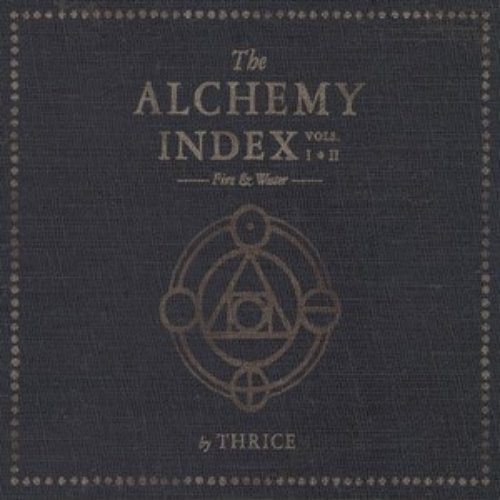 The Alchemy Index, Vols. I & II: Fire & Water