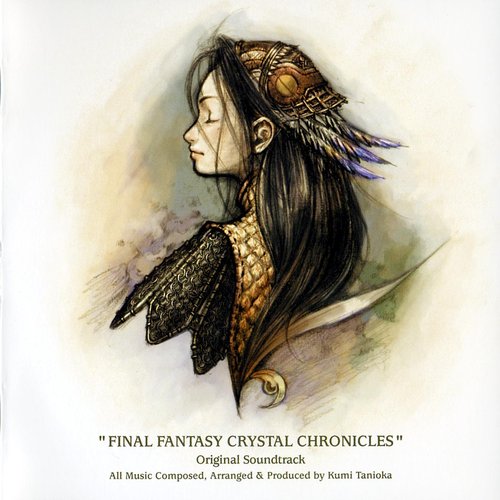 FINAL FANTASY CRYSTAL CHRONICLES Original Soundtrack [Disc 1]