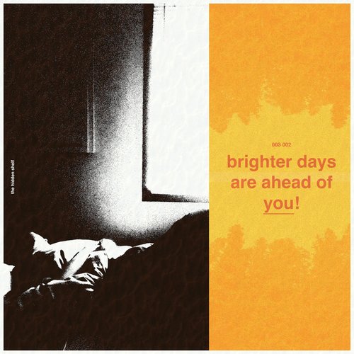 Brighter Days Are Ahead of You!