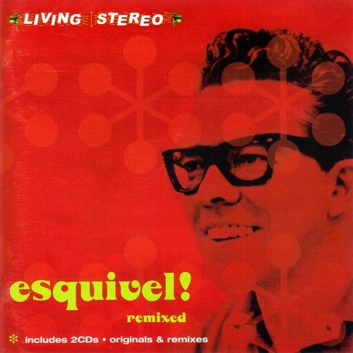 Esquivel! Remixed