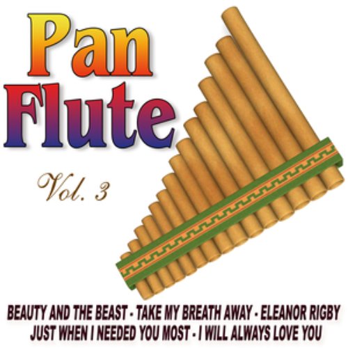 Pan Flute Vol.3 — The Instrumental Pan Pipes Band Last.fm