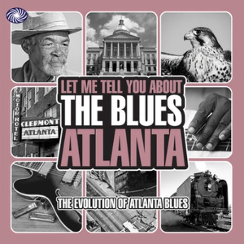Let Me Tell You About The Blues: Atlanta [Part 2]