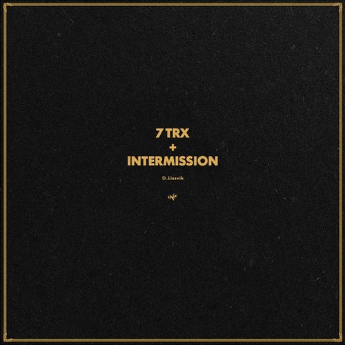 7 Trx + Intermission