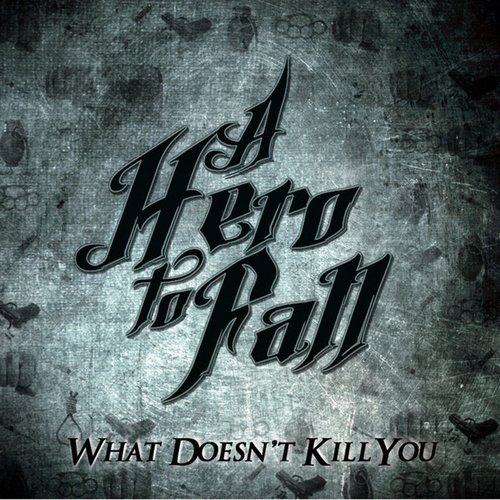 What Doesn't Kill You - EP
