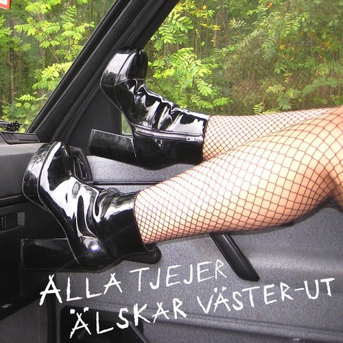 Alla Tjejer Älskar Väster-Ut