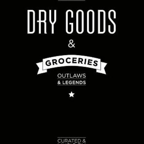 Dry Goods & Groceries