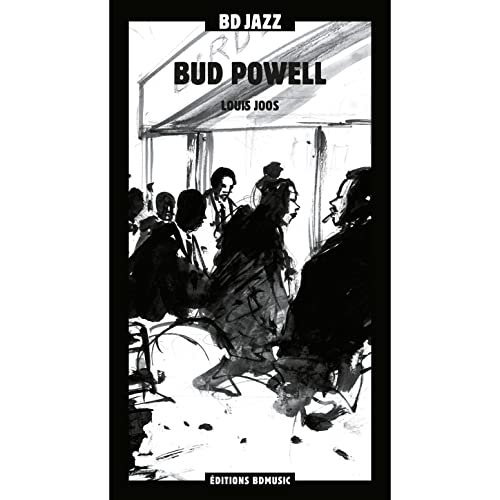 BD Music & Louis Joos Present Bud Powell