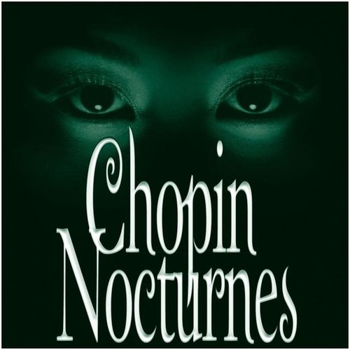 Chopin : Nocturnes [complete]