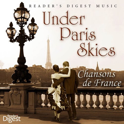 Reader's Digest Music: Under Paris Skies - Chansons de France