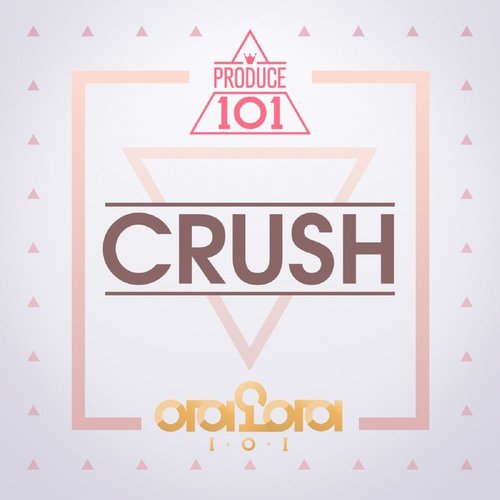 Crush (From Produce 101) - Single