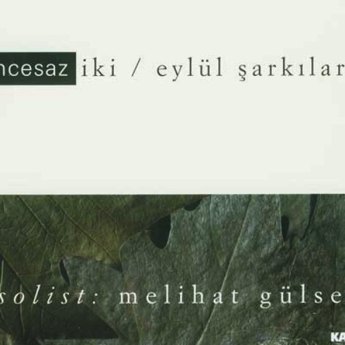 Iki / Eylül Sarkilari