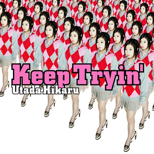 Keep Tryin'
