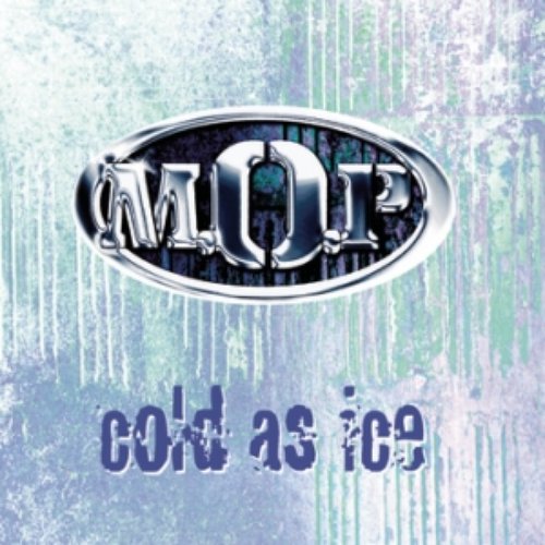 Cold As Ice/Ante Up — M.O.P. | Last.fm