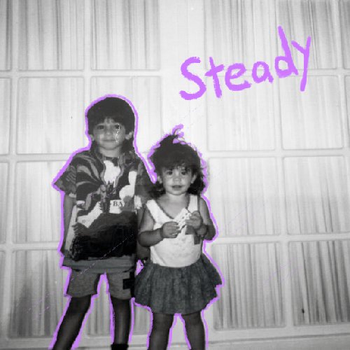 Steady