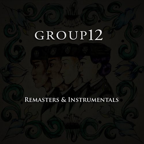 Group 12 Remasters & Instrumentals