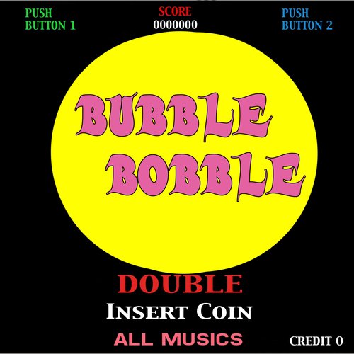 Bubble Bobble (Soundtrack of the Music Game)