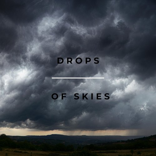 Drops Of Skies