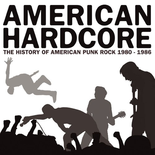 American Hardcore: The History Of American Punk Rock 1980-1986 [w/interactive booklet]