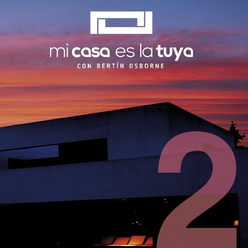 Mi Casa Es la Tuya, Vol. 2