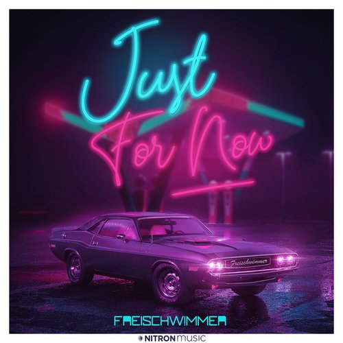 Just for now
