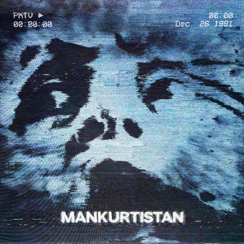 Mankurtistan