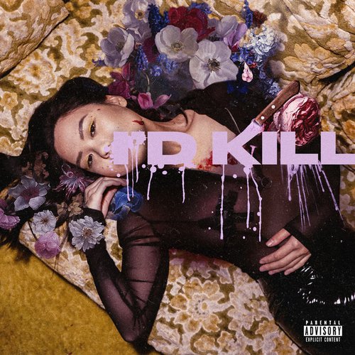 I'd Kill - Single