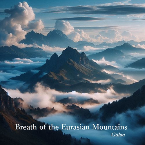 Breath of the Eurasian Mountains