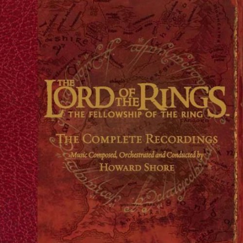 The Lord of the Rings: The Fellowship of the Ring - The Complete Recordings