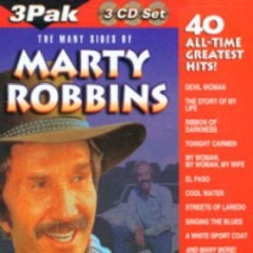 40 All Time Greatest Hits The Many Sides Of Marty Robbins Marty Robbins Last Fm