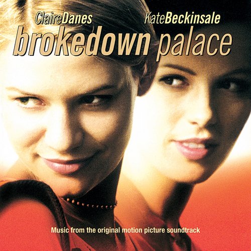 Brokedown Palace (Original Motion Picture Soundtrack)