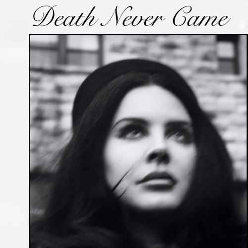 Death Never Came