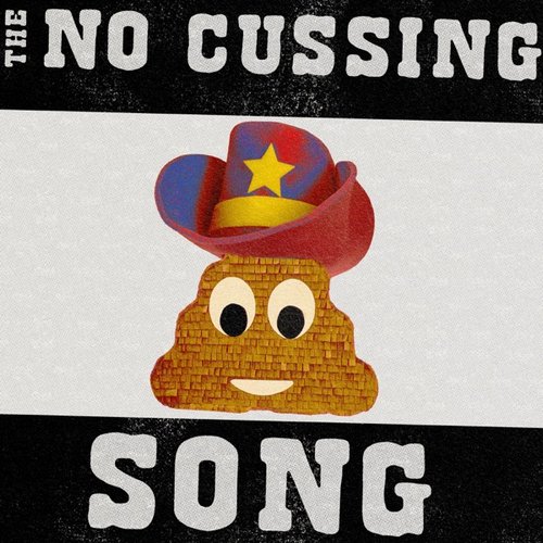 The No Cussing Song - Single