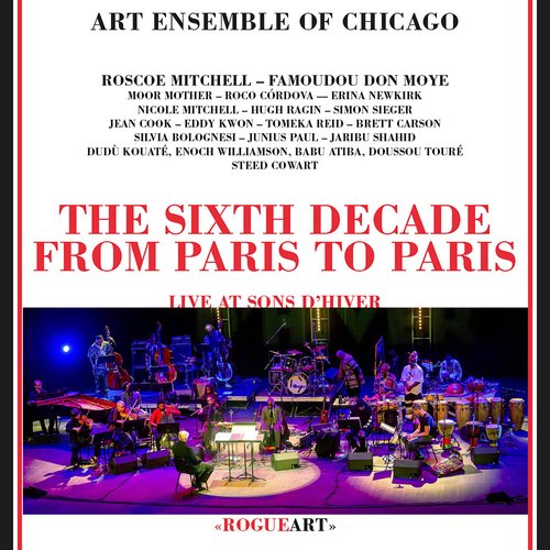 The Sixth Decade: From Paris to Paris (live at Sons d’Hiver)